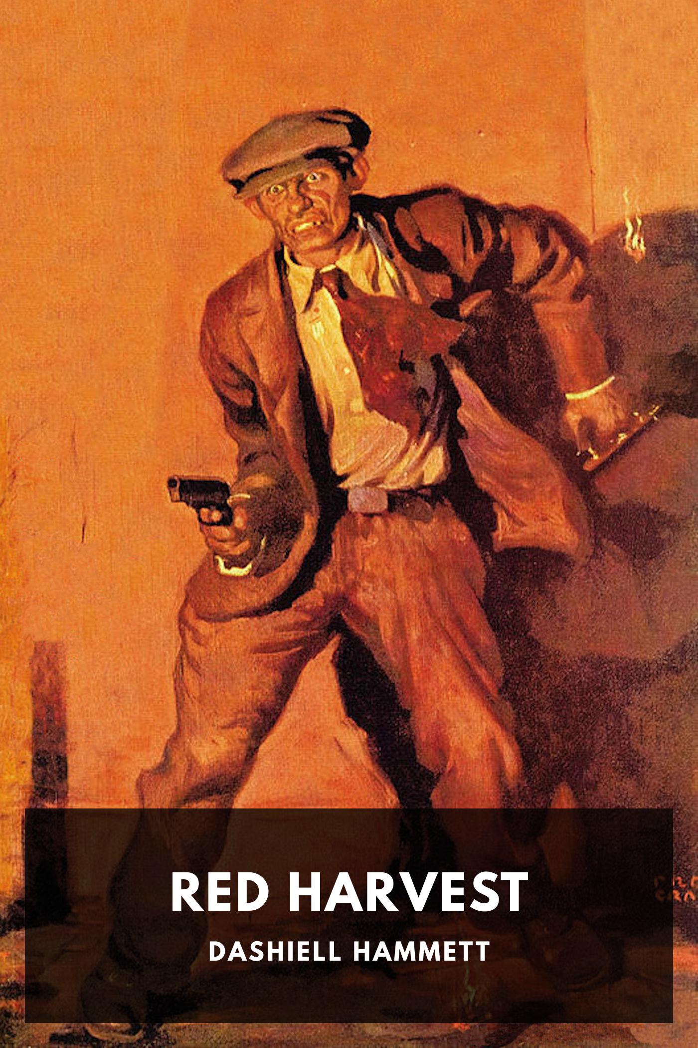 Red Harvest - Dashiell Hammett